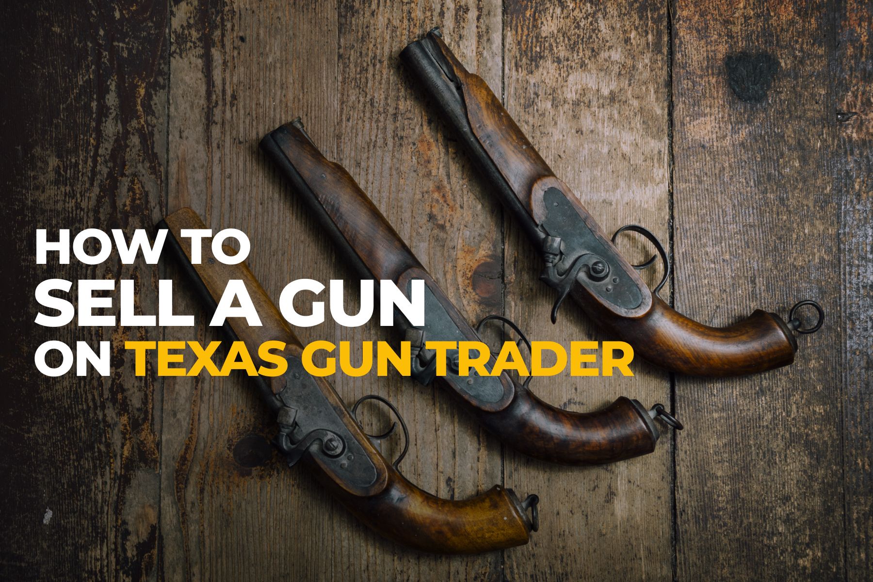 how to sell a gun on texas gun trader