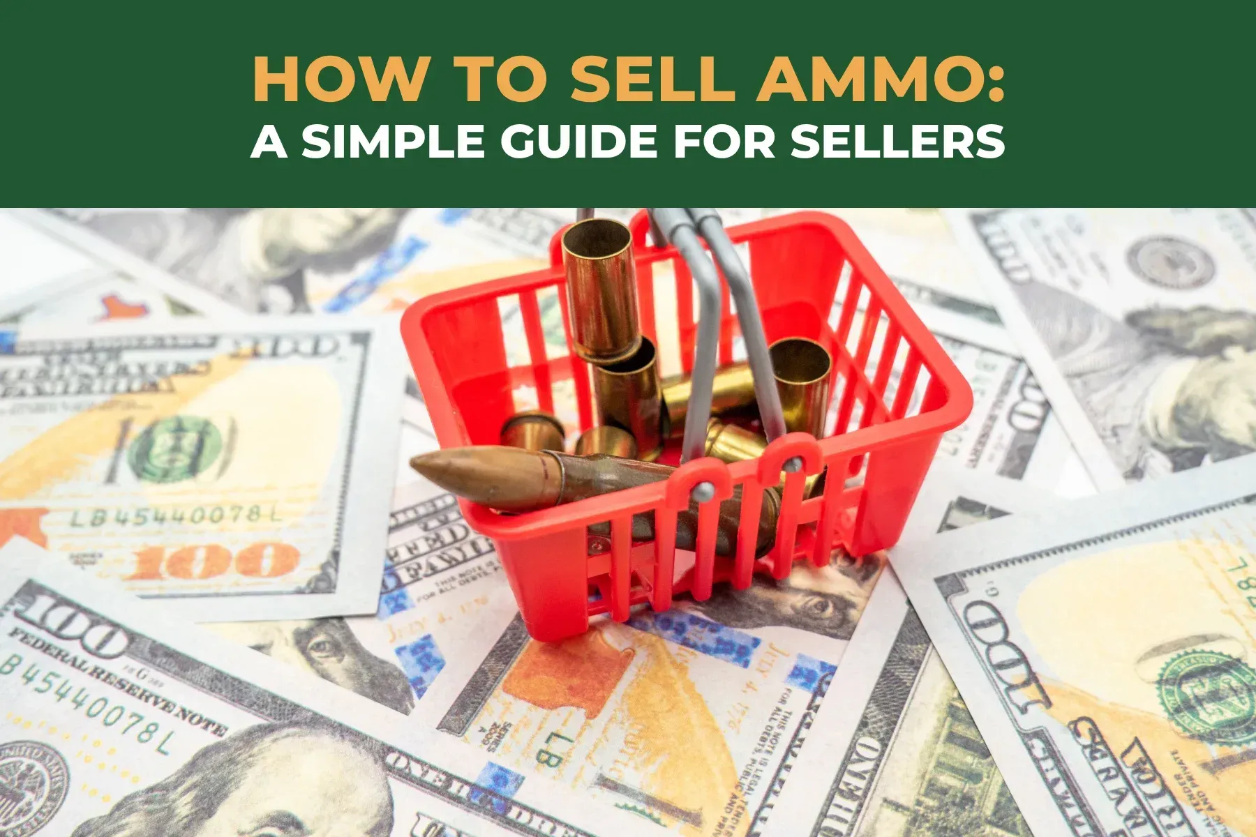 How to Sell Ammo: A Simple Guide for Sellers