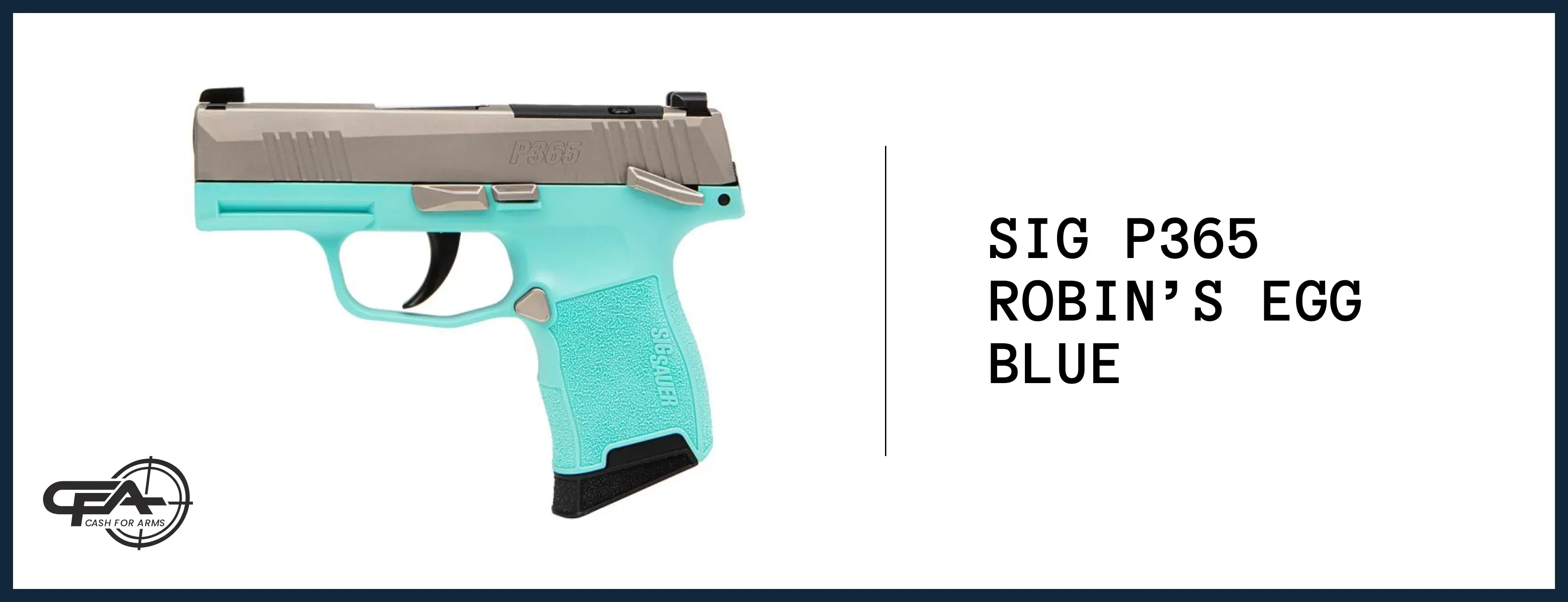 SIG Sauer P365 Robin's Egg Blue value