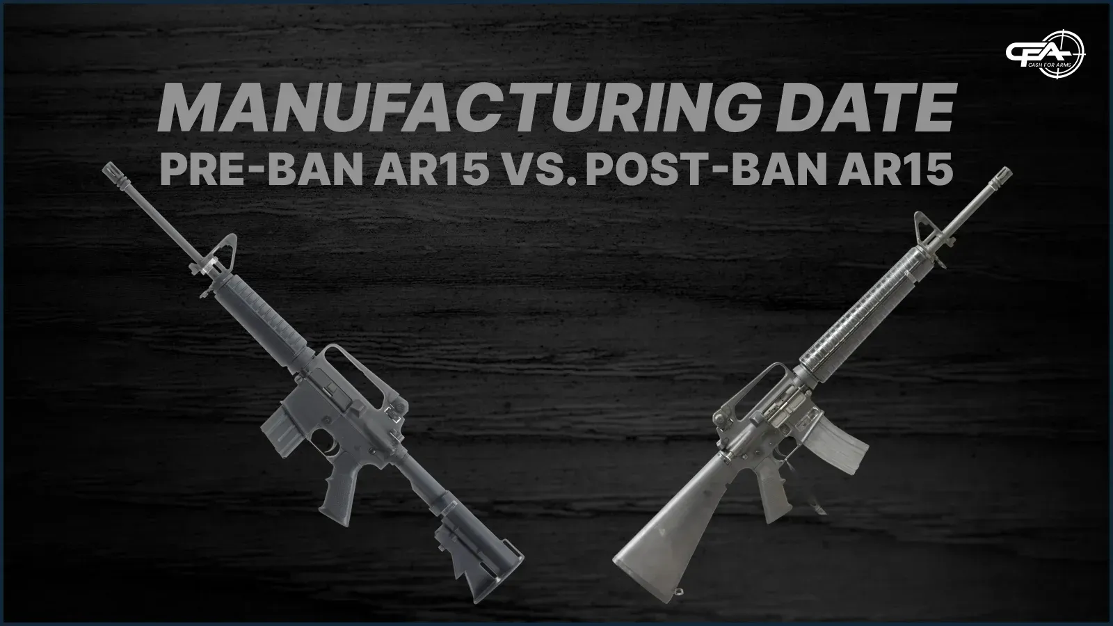 Preban vs postban AR15