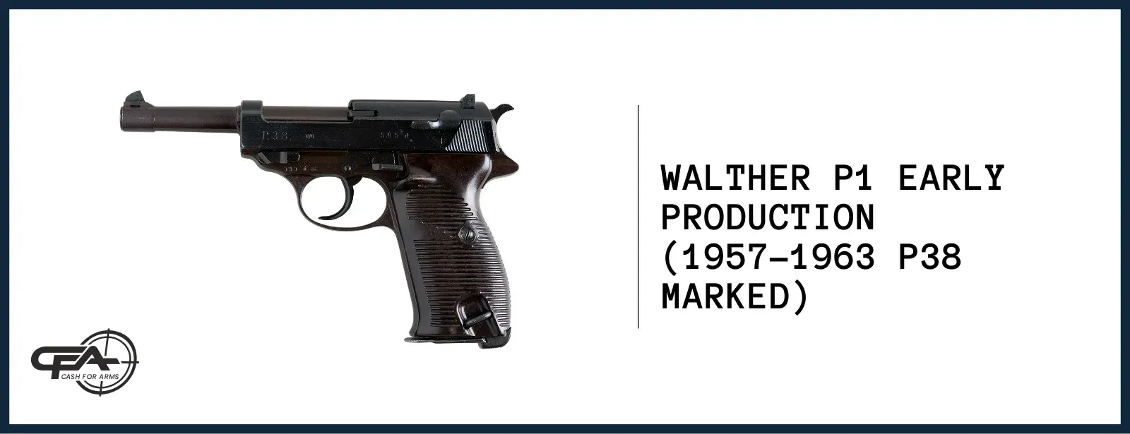 Walther P1 P38 Marked worth