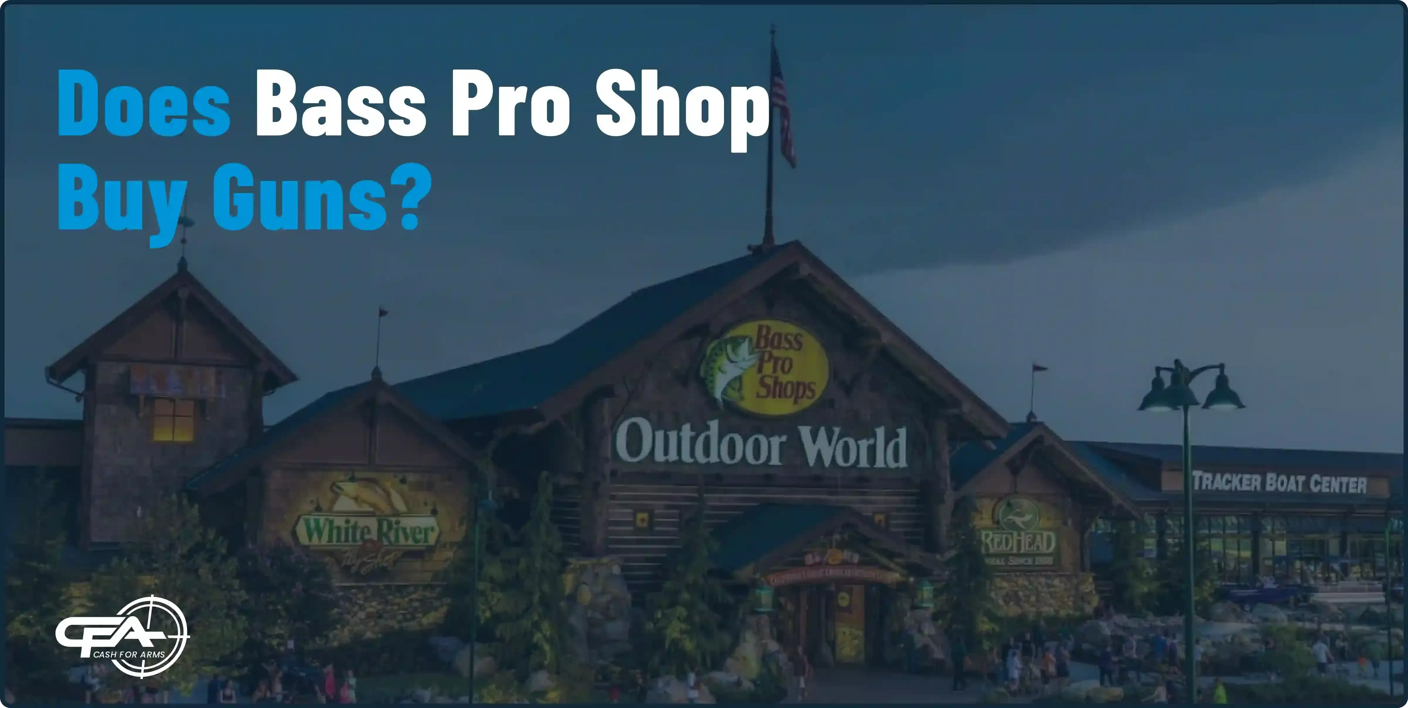 do bass pro shops buys guns