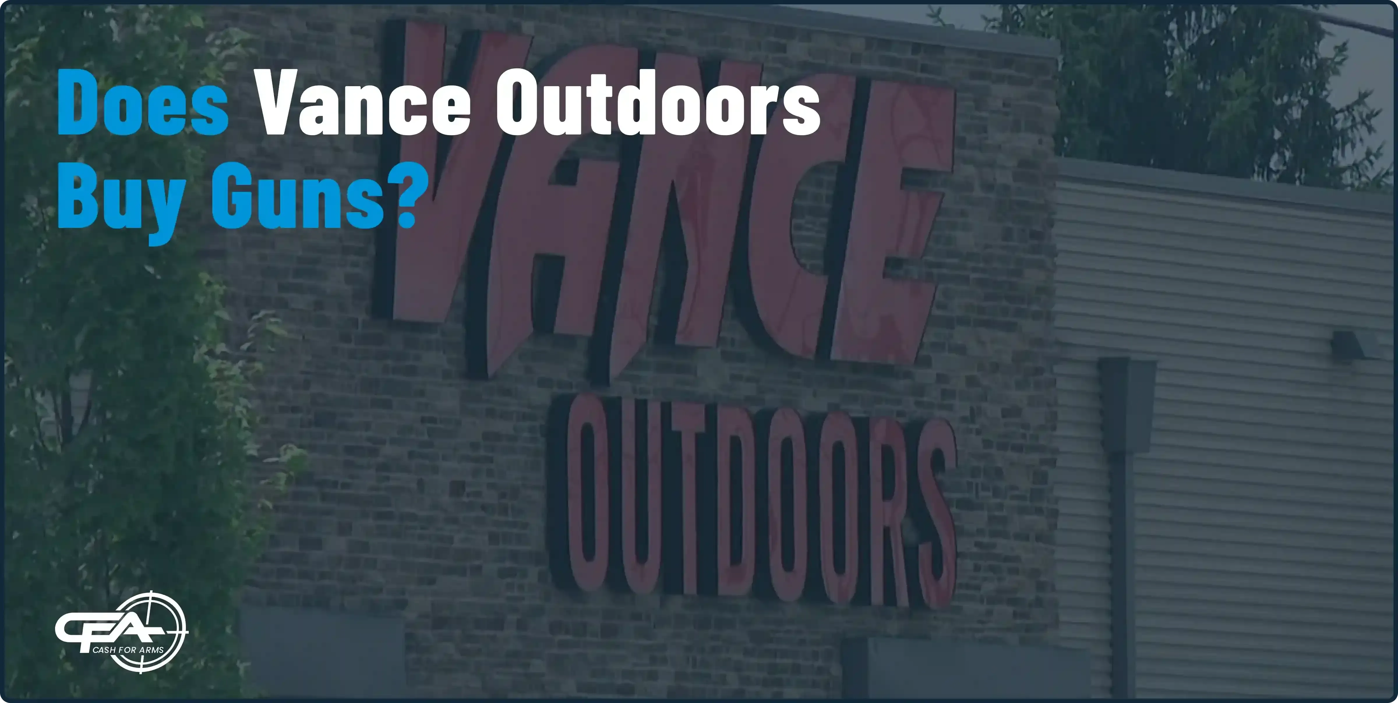 does vance outdoors buy guns